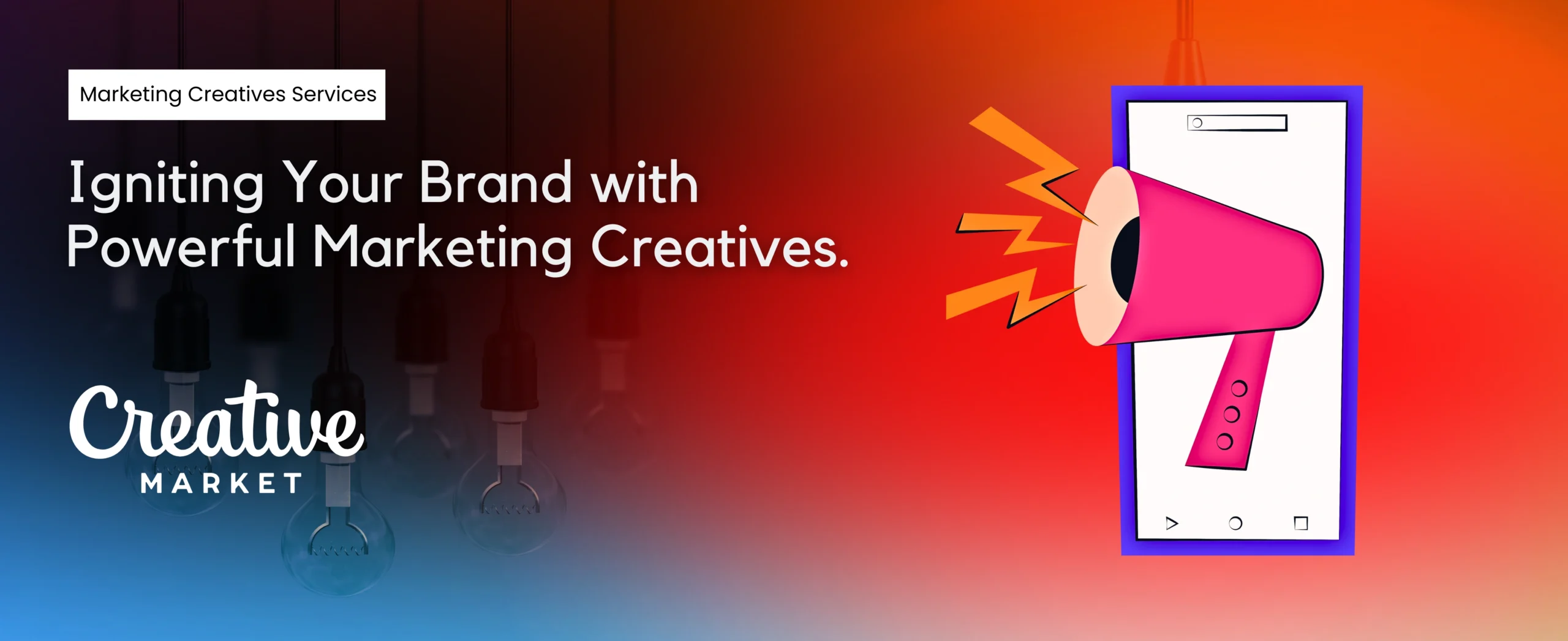 A gradient background showcases the text: Marketing Creatives Services - Igniting Your Brand with Innovative Advertising Strategies. Features a hanging lightbulb and a smartphone with a pink megaphone illustration. Creative Market is written at the bottom left.