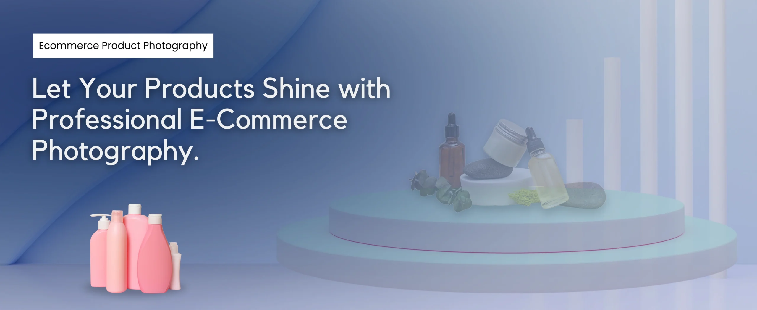 A promotional banner showcasing ecommerce product photography features the text "Let Your Products Shine with Professional Ecommerce Photography." The background boasts a soft blue gradient, complemented by an elegant display of cosmetic products.